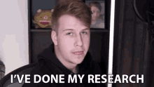 Ive Done My Research Research GIF - Ive Done My Research Research Study GIFs
