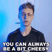 You Can Always Be A Bit Cheesy Marc Robert Lamont GIF