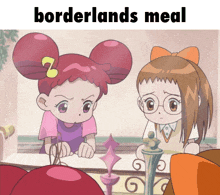borderlands meal is written on the bottom of a picture of two girls