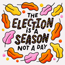 election election day the election is a season fall september