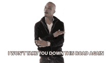 I Wont Take You Down This Road Again Never Again GIF - I Wont Take You Down This Road Again Never Again I Wont Do It GIFs