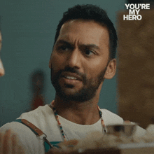 a man says " that 's what i said " in a you 're my hero ad