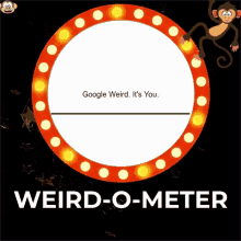 weirdometer weird weirdo super weird very weird
