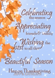 a greeting card that says celebrating the season appreciating friends and family wishing the best to all this beautiful season and happy thanksgiving