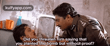 Did You Threaten Him Saying Thatyou Planted The Bomb But Without Proof?.Gif GIF - Did You Threaten Him Saying Thatyou Planted The Bomb But Without Proof? Prakash Raj Nerrukku Ner GIFs