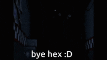 hex bye bye