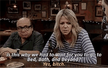 Its Always Sunny Bed Bath And Beyond GIF - Its Always Sunny Bed Bath And Beyond Yes Bitch GIFs