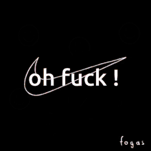 Fogas Oh Fuck GIF - Fogas Oh Fuck GIFs