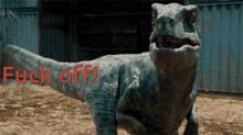 Fuck Off Fuck Off Dino GIF - Fuck Off Fuck Off Dino Fuck Off Dinosaur GIFs