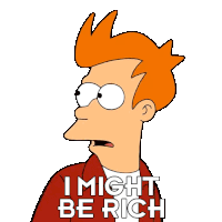 I Might Be Rich Fry Sticker - I Might Be Rich Fry Billy West Stickers
