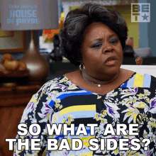 So What Are The Bad Sides Ella Payne GIF - So What Are The Bad Sides Ella Payne House Of Payne GIFs