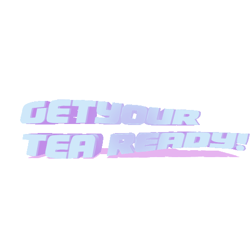 Get Your Tea Ready Sticker - Get Your Tea Ready Stickers