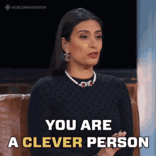 you are clever person manjit minhas dragons den youre smart youre talented person