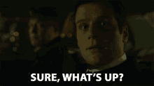 Sure Whats Up Wazzup GIF