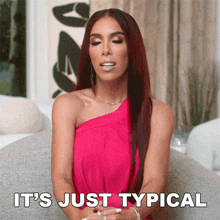 It'S Just Typical Ashley Snell GIF - It'S Just Typical Ashley Snell Basketball Wives Orlando GIFs