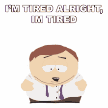 im tired alright im tired eric cartman south park s7e6 lil crime stoppers
