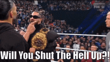 Seth Rollins Will You Shut The Hell Up GIF - Seth Rollins Will You Shut The Hell Up Shut Up GIFs