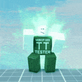 a green roblox character with verified tt tester written on his shirt