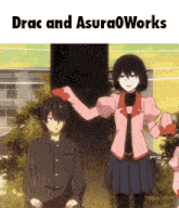a couple of anime characters standing next to each other with the words drac and asura0works written above them
