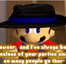 a cartoon character wearing a hat says " bowser " and i 've always been jealous