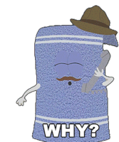 Why Towelie Sticker - Why Towelie South Park Stickers