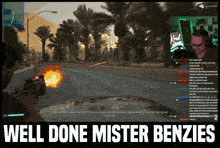 a screenshot of a video game with the words well done mister benzies on the bottom