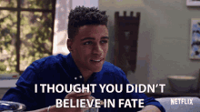 i thought you didnt believe in fate chris oneal daniel hayward greenhouse academy confused