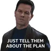 a man in a leather jacket has the words just tell them about the plan below him
