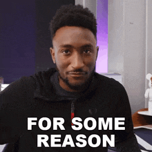 For Some Reason Marques Brownlee GIF - For Some Reason Marques Brownlee For Whatever Reason GIFs