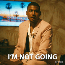 a man in a pink suit says i 'm not going on a netflix poster