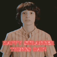 Happy Stranger Things Day GIF - Happy Stranger Things Day Stranger Things GIFs