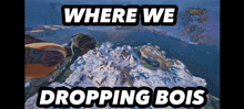 Where We Dropping GIF