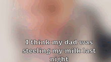 text gi fs mad baby angry baby stealing my milk i want my milk