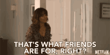 Thats What Friends Are For Right Judy Hale GIF - Thats What Friends Are For Right Judy Hale Linda Cardellini GIFs