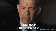 I Am Not Unfriendly Otto GIF - I Am Not Unfriendly Otto Tom Hanks GIFs