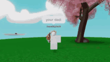 a cartoon character is standing in front of a cherry blossom tree and says " your dad "