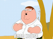 Peter Griffin Road House GIF - Peter Griffin Road House Family Guy GIFs