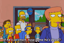 Homer Simpson Hes Dead GIF - Homer Simpson Hes Dead How Come GIFs
