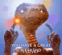 a dinosaur is giving the middle finger and says `` you have a great weekend i loved '' .