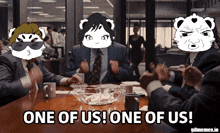 a group of people sitting around a table with one saying one of us one of us