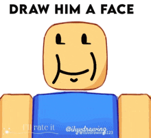 a drawing of a face with the words draw him a face