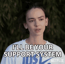 Ill Be Your Support System Casey Gardner GIF - Ill Be Your Support System Casey Gardner Atypical GIFs