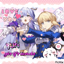 a picture of two anime characters with the words love you yuri girlfriends on the bottom