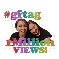 two women are standing next to each other under a sign that says #gftag 1 million views