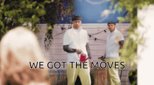 Got The Moves GIF - Got The Moves - Discover & Share GIFs