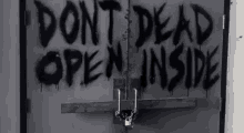 Dead Inside Dont Open GIF - Dead Inside Dont Open Zombies GIFs