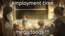 a group of people are standing in front of a screen that says employment time megadongs