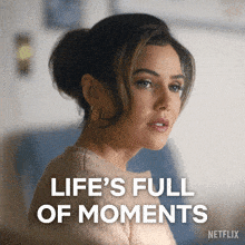 a picture of a woman with the words life 's full of moments