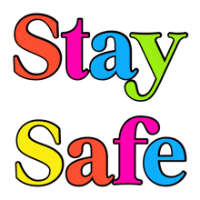 Stay Safe Be Safe GIF