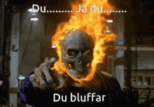 Du Bluffar Bluffing GIF - Du Bluffar Bluffing Ghost Rider GIFs